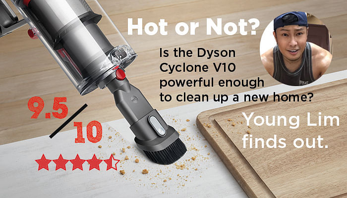 Hot or Not? Review of the Dyson Cyclone V10 - Home & Decor Singapore